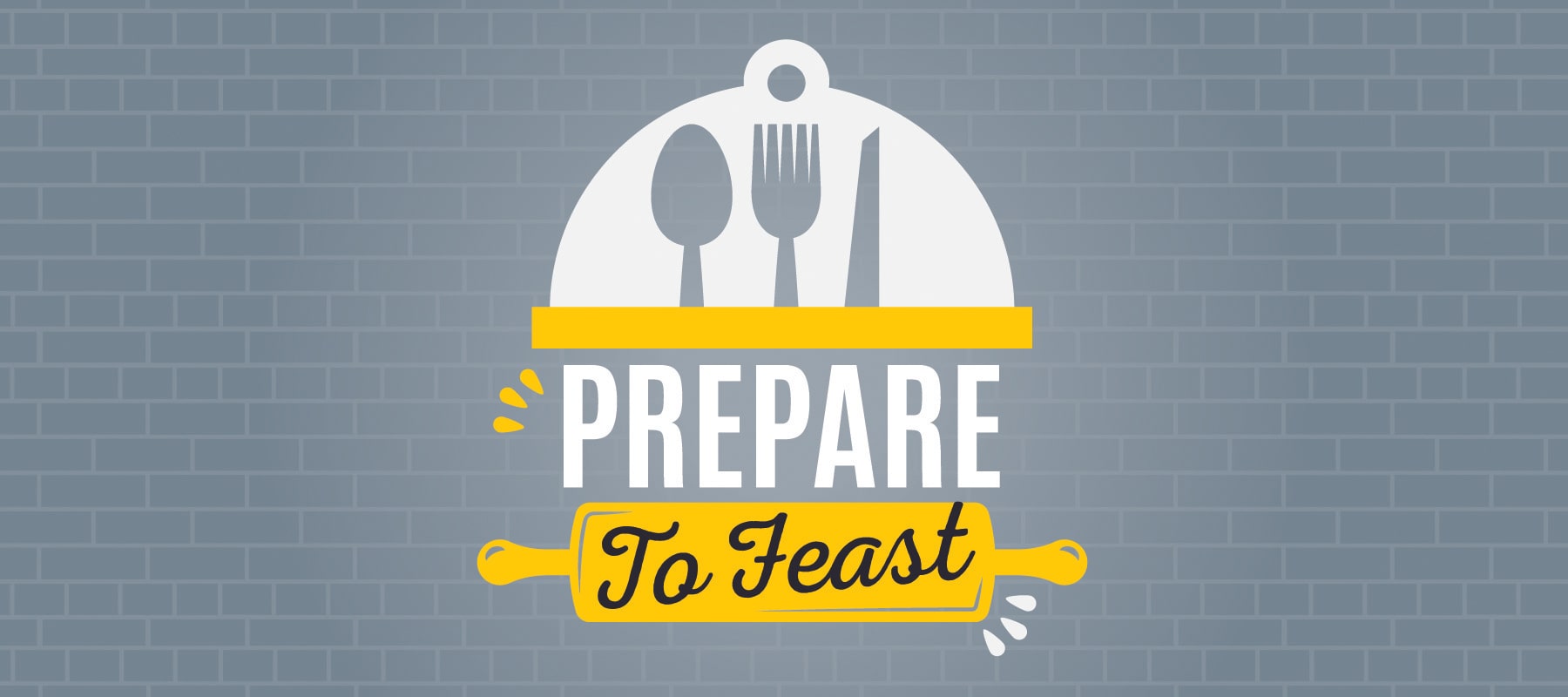 Prepare to Feast