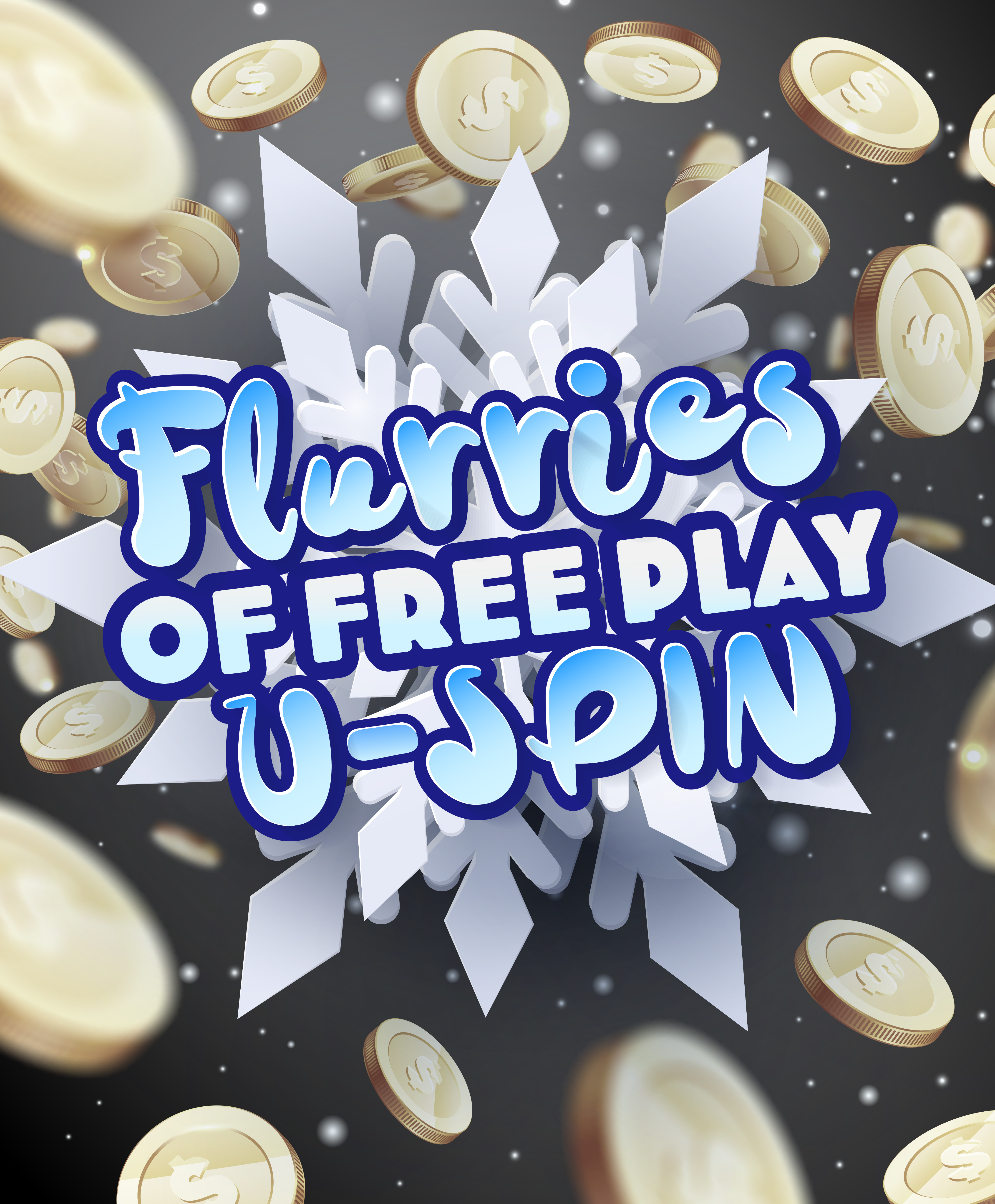 Flurries of Free Play U-Spin