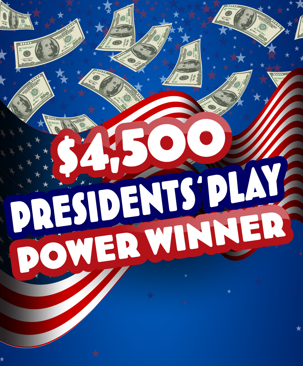 $4,500 President's Day Power Winners